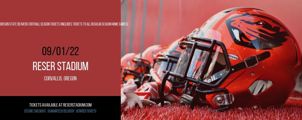 2022 Oregon State Beavers Football Season Tickets (Includes Tickets To All Regular Season Home Games) at Reser Stadium tickets 2022 Oregon State Beavers Football Season Tickets (Includes Tickets To All Regular Season Home Games) at Reser Stadium