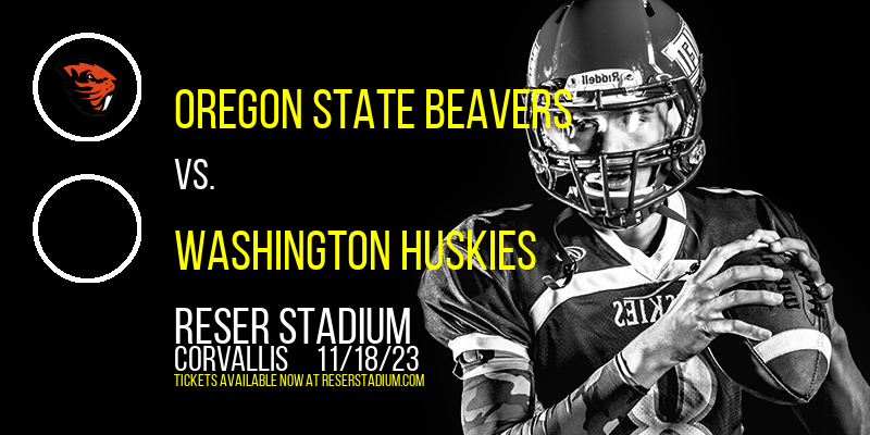 Oregon State Beavers vs. Washington Huskies at Reser Stadium