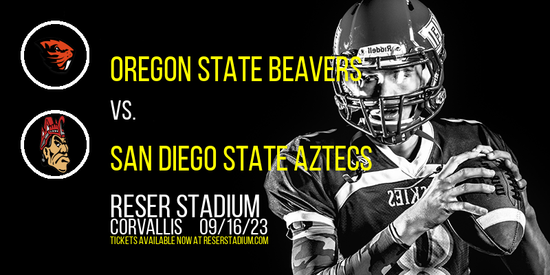 Oregon State Beavers vs. San Diego State Aztecs at Reser Stadium tickets Oregon State Beavers vs. San Diego State Aztecs at Reser Stadium