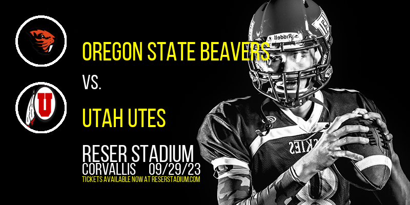 Oregon State Beavers vs. Utah Utes at Reser Stadium