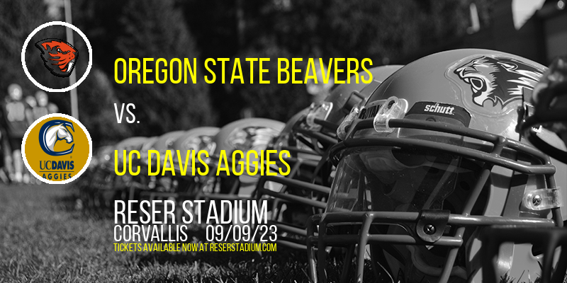 Oregon State Beavers vs. UC Davis Aggies at Reser Stadium tickets Oregon State Beavers vs. UC Davis Aggies at Reser Stadium