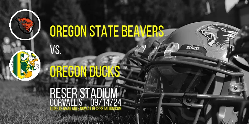 Oregon State Beavers vs. Oregon Ducks at Reser Stadium